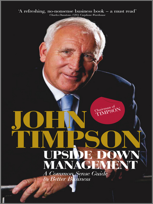 Title details for Upside Down Management by John Timpson - Available